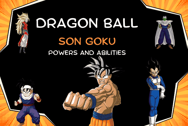 son goku Powers and Abilities dragon ball