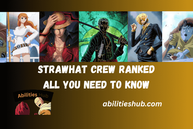strawhat crew - straw hat pirates -ranked